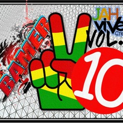 Reggae Session Vol 10 Dj Bamer Jah Vive Crew 2018