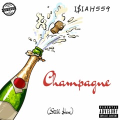 Champagne [Still Here] (Prod. C Fre$co)