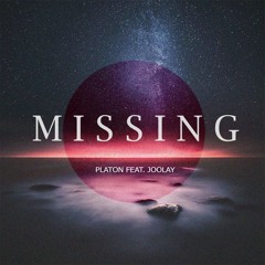 Platon Feat. Joolay - Missing (Radio Edit)