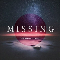Platon feat. Joolay - Missing