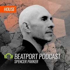 Beatport Podcast: Spencer Parker