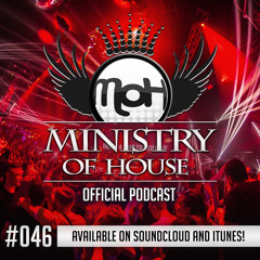 MINISTRY of HOUSE 046 by DAVE & EMTY