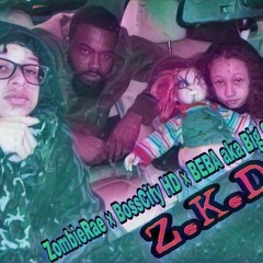 ZombieRae "ZKD" feat. BossCity HD & BEBA aka Big Swol