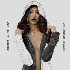 XORR - Do You Remember Feat. Stephano Prunebelli