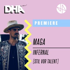 Premiere: Maga - Infernal [Stil Vor Talent]
