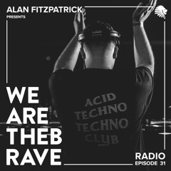 We Are The Brave Radio 031 - Rudosa Guest Mix