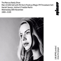 Rinse FM|Guest Mix for Marcus Nasty|Harriet Jaxxon|28.11.18