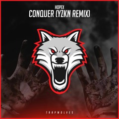 Hopex - Conquer (YZKN Remix)