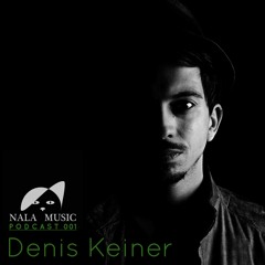 NALA MUSIC_Podcast001 with Denis Keiner - exclusive Studiomix [Nala Music_Mauerpfeiffer]
