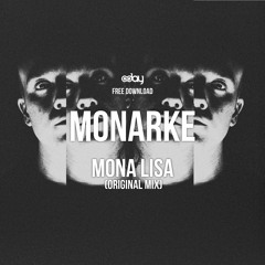 Free Download: Monarke - Mona Lisa (Original Mix)