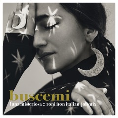 Buscemi - Luna Misteriosa (Roni Iron Italian Job Mix)