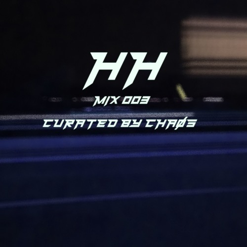 HARMONY HAVEN MIX 003 // Curated by Chaøs