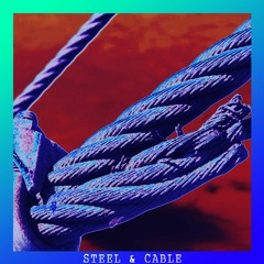 Steel & Cable