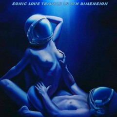 Sonic Love Travels in 5th Dimension