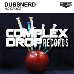 DubsNerd - No Drugs (Original Mix) [Out Now]