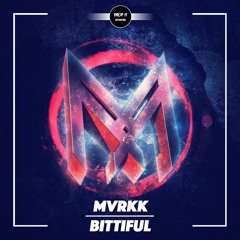 MVRKK - Bittiful [DROP IT NETWORK EXCLUSIVE}