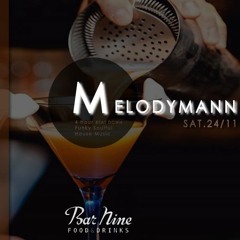 Melodymann @ Bar Nine, Leuven (November)
