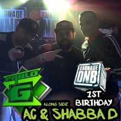 Shabba D & AC MC With Pablo G  - Carnage DNB 1st Birthday 23rd Nov 2018