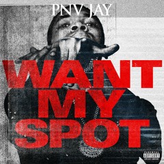Want My Spot (Prod. Tony Seltzer x A Lau)
