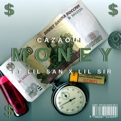 Cazaoui - Money Ft. Lil San X Lil Sir (Official Audio)