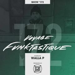 VOYAGE FUNKTASTIQUE SHOW #172 (Presented by Music Is My Sanctuary)