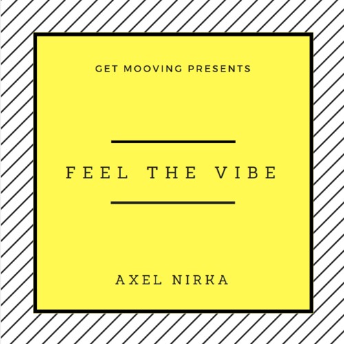 AXEL NIRKA - Feel The Vibe