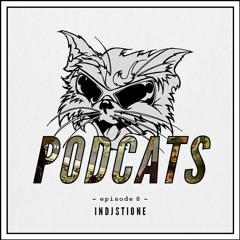 Podcats #8 - Indjstione