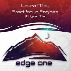 Laura May - Start Your Engines Her (Original Mix) OUT NOW!!