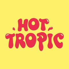 09/12/18 Hot Tropic - High Energy Mix