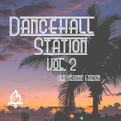 Dance Hall Station Vol 2. Old School Edition