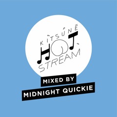Kitsuné Hot Stream Mixed by Midnight Quickie