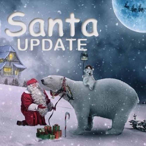 Stream SANTA UPDATE: We report from the North Pole control room by ...