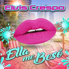 Elvis Crespo - Ella Me Beso (Dj Nev Rmx)