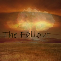 The Fallout [Out Now]