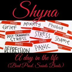 Shyna - A Day In The Life (Beat Prod. Saints Beats)