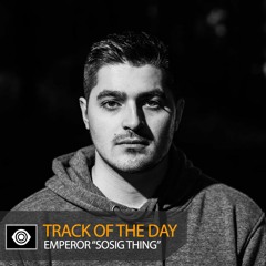 Track of the Day: Emperor “Sosig Thing”