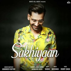 Sakhiyan - 128 kbps.mp3