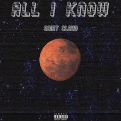 All I Know | @xosaynt