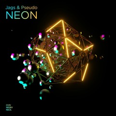 Jags x Pseudo - 'NEON' (Original Mix) (CNR - 020)