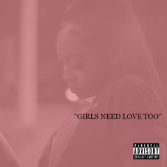 Girls Need Love Too (Summer Walker Cover)