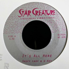 Saucy Lady - It's All Here (Star Creature)(Out now Digital and 7")