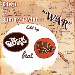 Edwin & Slimmy Taylor - WAR (Mosek & Jayl Funk Edit)