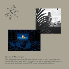 Moods 12: Max Ellington