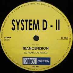 System D II - Trancefusion (DJ Francois 2018 preview)
