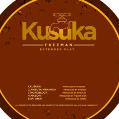 Freeman ft Nutty O-Ambuya neHanda(produced by Rhodney Beatz)KusukaEp