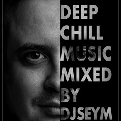 DEEP CHIIL Vol 1. By Dj Seym