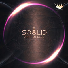 Soulid - Crop Circles EP (Out Now)