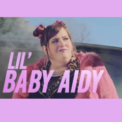Lil' Baby Aidy