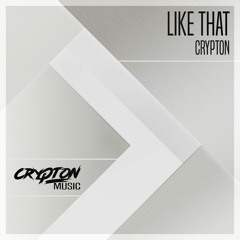 Crypton - Like That