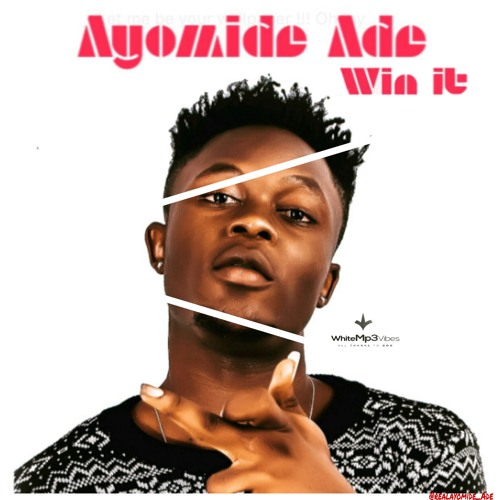 Real Ayomide - Win It.mp3